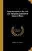 Some Account of the Life and Religious Labours of Samuel Neale (Hardcover) - Samuel 1729 1792 Neale Photo