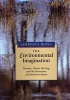 The Environmental Imagination - Thoreau, Nature Writing and the Formation of American Culture (Paperback, Revised) - Lawrence Buell Photo