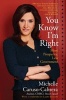 You Know I'm Right - More Prosperity, Less Government (Standard format, CD, Unabridged library ed) - Michelle Caruso Cabrera Photo