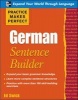 Practice Makes Perfect German Sentence Builder (Paperback) - Ed Swick Photo