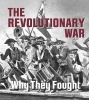 The Revolutionary War - Why They Fought (Paperback) - Kristin Marciniak Photo