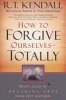 How To Forgive Ourselves - Totally - Begin Again By Breaking Free From Past Mistakes (Paperback) - RT Kendall Photo