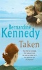 Taken (Paperback) - Bernardine Kennedy Photo