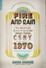 Fire and Rain - The Beatles, Simon & Garfunkel, James Taylor, CSNY and the Lost Story of 1970 (Paperback, First Trade Paper ed) - David Browne Photo