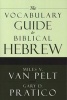 The Vocabulary Guide to Biblical Hebrew (Paperback) - Gary Davis Pratico Photo