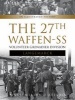 The 27th Waffen Ss Volunteer Grenadier Division Langemarck - An Illustrated History (Hardcover) - Massimiliano Afiero Photo