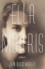 Ella Morris - A Novel (Paperback) - John David Morley Photo