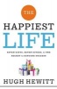 The Happiest Life - Seven Gifts, Seven Givers, and the Secret to Genuine Success (Paperback) - Hugh Hewitt Photo