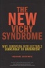 The New Vichy Syndrome - Why European Intellectuals Surrender to Barbarism (Hardcover) - Theodore Dalrymple Photo