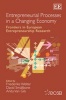 Entrepreneurial Processes in a Changing Economy - Frontiers in European Entrepreneurship Research (Hardcover) - Friederike Welter Photo