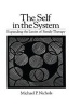 Self in the System - Expanding the Limits of Family Therapy (Hardcover) - Michael P Nichols Photo