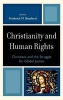 Christianity and Human Rights - Christians and the Struggle for Global Justice (Hardcover) - Frederick M Shepherd Photo