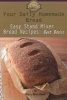 Your Daily Homemade Bread - Easy Stand Mixer Bread Recipes: Best Basics (Paperback) - Mary Ellen Ward Photo