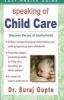 Speaking of Child Care - Discover the Joy of Motherhood (Paperback) - Suraj Gupte Photo