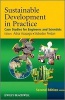 Sustainable Development in Practice - Case Studies for Engineers and Scientists (Paperback, 2nd Revised edition) - Adisa Azapagic Photo