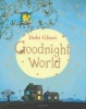 Goodnight World (Hardcover) - Debi Gliori Photo