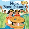 More Bible Sliders (Board book) - Karen Williamson Photo