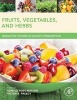 Fruits, Vegetables, and Herbs - Bioactive Foods in Health Promotion (Hardcover) - Ronald Ross Watson Photo