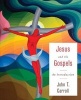 Jesus and the Gospels - An Introduction (Paperback) - John T Carroll Photo