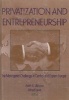 Privatization and Entrepreneurship - The Managerial Challenge in Central and Eastern Europe (Hardcover) - Erdener Kaynak Photo