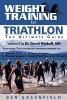 Weight Training for Triathlon - The Ultimate Guide (Paperback) - Ben Greenfield Photo