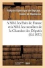 A MM. Les Pairs de France Et a MM. Les Membres de La Chambre Des Deputes (French, Paperback) - De Montlosier F D Photo