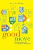 Good Move - Strategy and Advice for Your Family's Relocation (Paperback) - Kaly Sullivan Photo