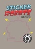 Sticker Robots (Stickers) - Studio Rarekwai Srk Photo