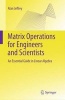 Matrix Operations for Engineers and Scientists - An Essential Guide in Linear Algebra (Paperback) - Alan Jeffrey Photo