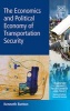 The Economics and Political Economy of Transportation Security (Hardcover) - Kenneth Button Photo