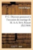 P. C. Discours Prononce A L'Occasion Du Mariage de M. A.-A. St-A. Paisant Avec Melle M.-J.-A. Cleray (French, Paperback) - Magne F Photo