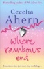 Where Rainbows End (Paperback) - Cecelia Ahern Photo