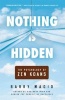 Nothing is Hidden - The Psychology of ZEN Koans (Paperback) - Barry Magid Photo