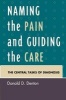 Naming the Pain and Guiding the Care - The Central Tasks of Diagnosis (Paperback) - Donald D Denton Photo