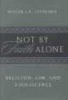 Not by Faith Alone - Religion, Law, and Adolescence (Hardcover) - Roger J R Levesque Photo