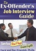 Ex-Offender's Job Interview Guide - Turn Your Red Flags into Green Lights (Paperback) - Caryl Krannich Photo