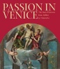 Passion in Venice - Crivelli to Tintoretto and Veronese: The Man of Sorrows in Venetian Art (Hardcover) - William L Barcham Photo