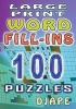 Large Print Word Fill-Ins - 100 Puzzles (Large print, Paperback, large type edition) - DJ Ape Photo