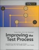 Improving the Test Process - Implementing Improvement and Change - A Study Guide for the ISTQB Expert Level Module (Paperback) - Graham Bath Photo