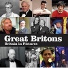 Great Britons - Britain in Pictures (Paperback) - Press Association Ltd Photo