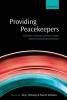 Providing Peacekeepers - The Politics, Challenges, and Future of United Nations Peacekeeping Contributions (Hardcover) - Alex J Bellamy Photo