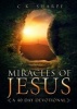 Miracles of Jesus: A 40-Day Devotional Exploring All the Miracles of Jesus (Paperback) - Cheryl Sharpe Photo