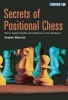 Secrets of Positional Chess - How to Exploit Strengths and Weaknesses on the Chessboard (Paperback) - Drazen Marovic Photo