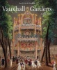 Vauxhall Gardens - A History (Hardcover) - David E Coke Photo