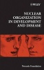 Nuclear Organization in Development and Disease (Hardcover) - Novartis Foundation Photo