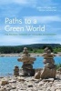 Paths to a Green World - The Political Economy of the Global Environment (Paperback, 2nd Revised edition) - Jennifer Clapp Photo