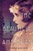 The Beautiful American (Paperback) - Jeanne Mackin Photo