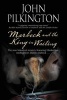 Marbeck and the King-in-Waiting (Large print, Hardcover, First World Large Print) - John Pilkington Photo