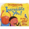 Incredible You! - 10 Ways to Let Your Greatness Shine Through (Hardcover) - Wayne W Dyer Photo