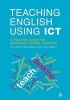 Teaching English Using ICT - A Practical Guide for Secondary School Teachers (Paperback, New) - Chris Warren Photo